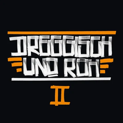 Dreggisch und roh 2 专辑 Vega/Verdugo Brothers