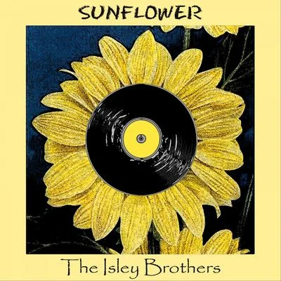 Sunflower 專輯 The Isley Brothers