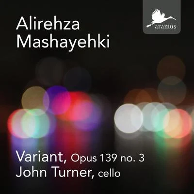 John TurnerEnglish Chamber OrchestraJosé Luis GarciaRaymond LeppardDavid Munrow Alirehza Mashayehki: Variant, Op. 139 No. 3