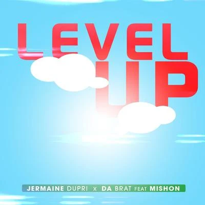 Level Up 專輯 DJ Turbulence/Jermaine Dupri/Mishon