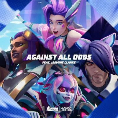 Against All Odds 專輯 英雄聯盟