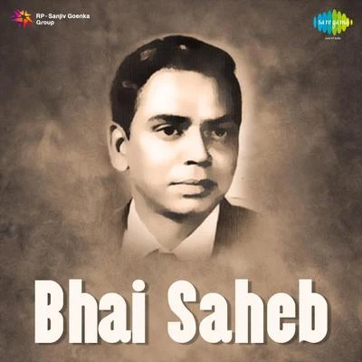 Bhai Saheb 专辑 Hameeda Bano/Ninu Mazumder/Chorus/Suraiya/Rajkumari