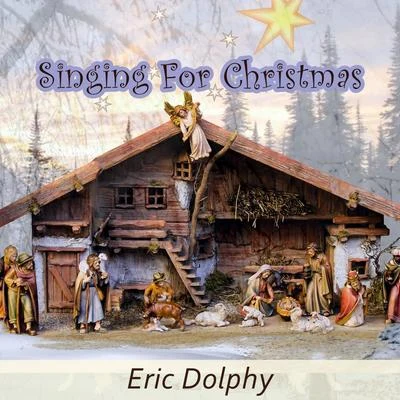 Singing For Christmas 專輯 Eric Dolphy