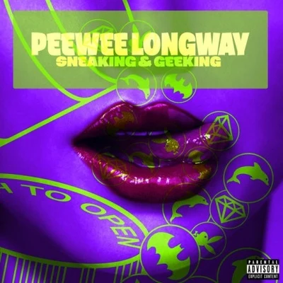 Sneaking & Geeking 專輯 PeeWee Longway