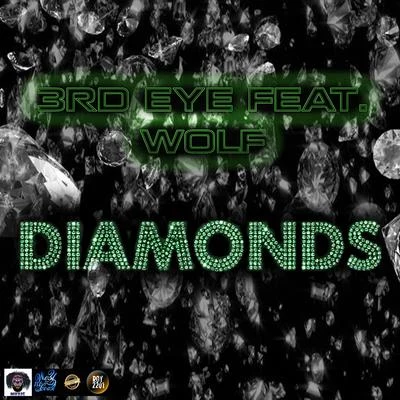 Diamonds (feat. Wolf) 专辑 3RD Eye