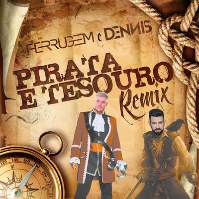 Pirata e tesouro (Dennis DJ Remix) 專輯 MC Koringa/Dennis DJ/Matheus & Kauan