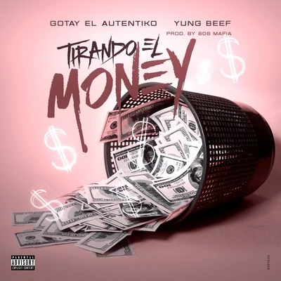 Tirando el Money 專輯 Yung Beef/Steve Lean