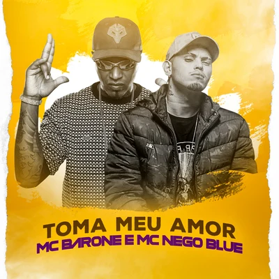 Toma Meu Amor 專輯 MC Barone/MC Rick