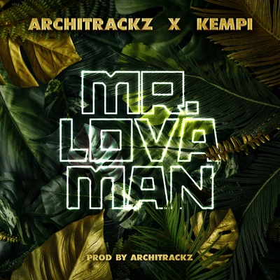 Mr. Lova Man 专辑 Architrackz