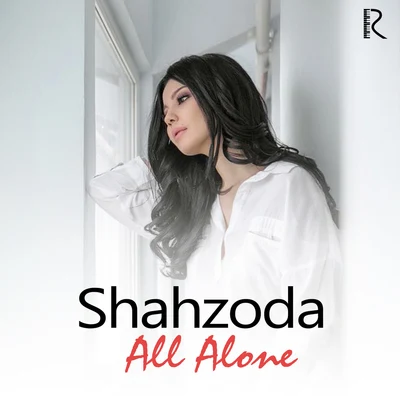 All Alone 专辑 Shahzoda