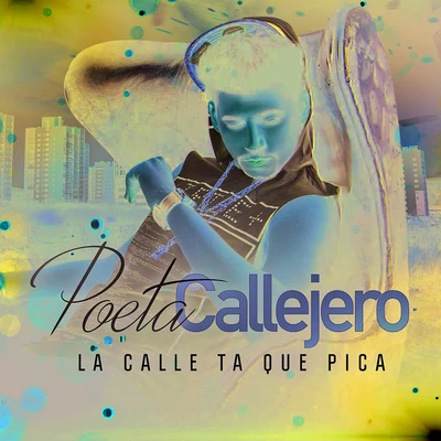 La Calle Ta Que Pica 专辑 Kenser/J Quiles/Poeta Callejero