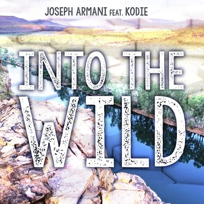 Into The Wild 專輯 Joseph Armani