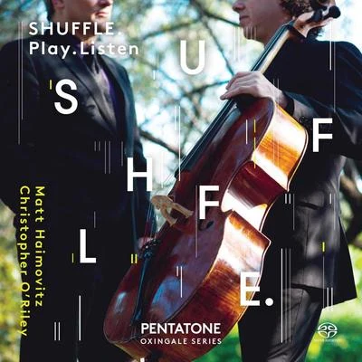 Shuffle. Play. Listen 专辑 Orchestre de Bretagne/Matt Haimovitz/Laure Favre-Kahn/Grzegorz Nowak