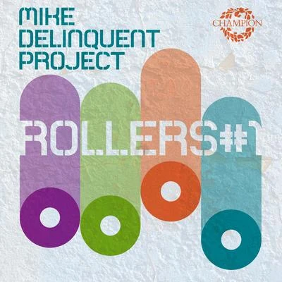 Rollers #1 专辑 Mike Delinquent Project/Kcat/Donae'o