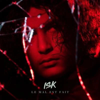 Le mal est fait 專輯 ISK