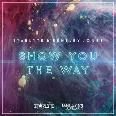 Show You the Way 專輯 Starlyte