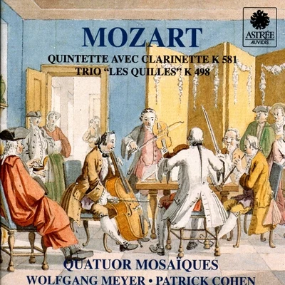 Trio Kegelstatt, K 498: Rondeaux 专辑 Quatuor mosaïques/Wolfgang Meyer