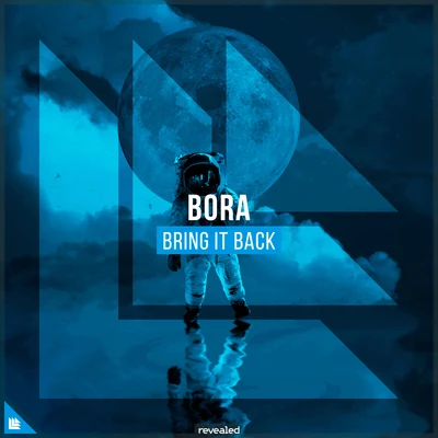 Bring It Back 专辑 Hawkboy/Bora/Wonderface/Quintino & Blasterjaxx