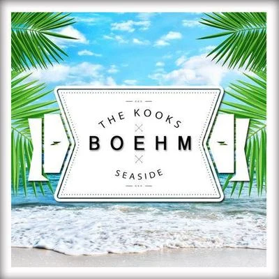 Seaside (Boehm Remix) 專輯 Boehm