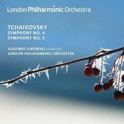 Tchaikovsky: Symphonies Nos. 4 & 5 專輯 Vladimir Jurowski