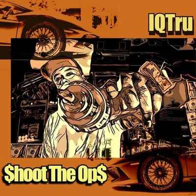 Shoot the Ops 專輯 Oowee Beats/Dj Sinn/DJ Kobra1/Iqtru