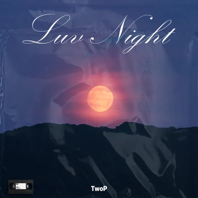 Luv Night 专辑 TwoP