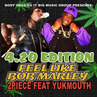 Feel Like Bob Marley (feat. Yukmouth) 专辑 Laroo THH/Yukmouth/Big Omeezy/Cousin Fik