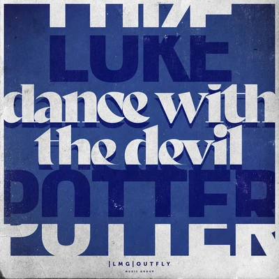 Dance with the Devil 專輯 Josef Bamba/Luke Potter