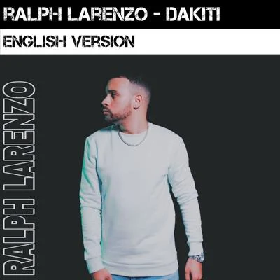 Ralph Larenzo Dakiti (English Version)