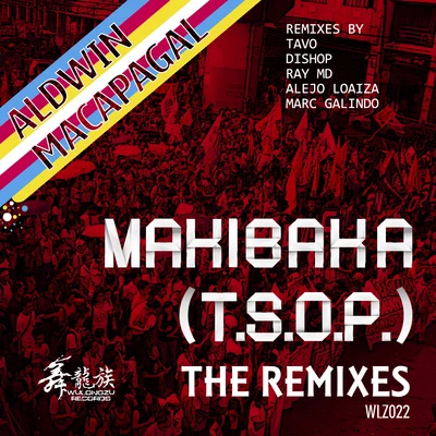 Makibaka (T.S.O.P.) - The Remixes 專輯 Aldwin Macapagal