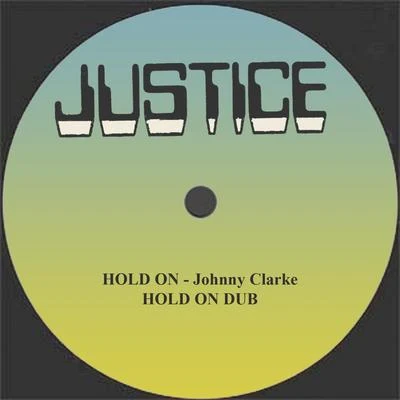 Hold On and Dub 12 Version 专辑 Johnny Clarke