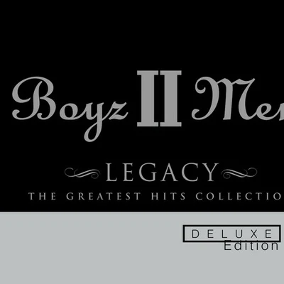 Legacy: The Greatest Hits Collection 專輯 Boyz II Men