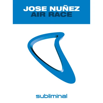 Air Race 专辑 Jose Nunez