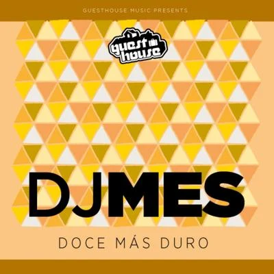 Doce Mas Duro - Single 专辑 DJ Mes