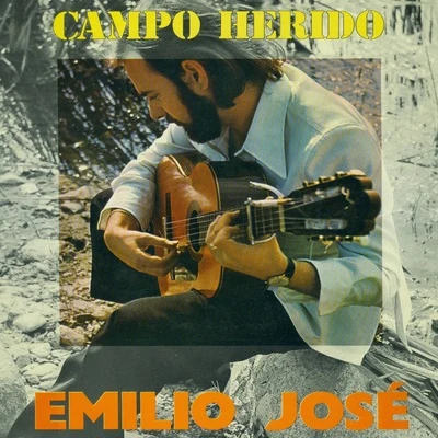 Campo Herido 专辑 Emilio José/Isadora