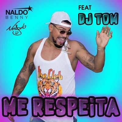 Me Respeita (Remix) 專輯 Naldo Benny