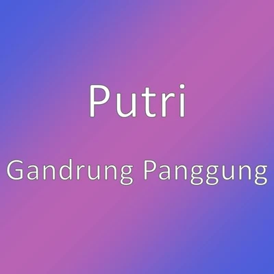 Gandrung Panggung 專輯 Putri/Tasya Rosmala