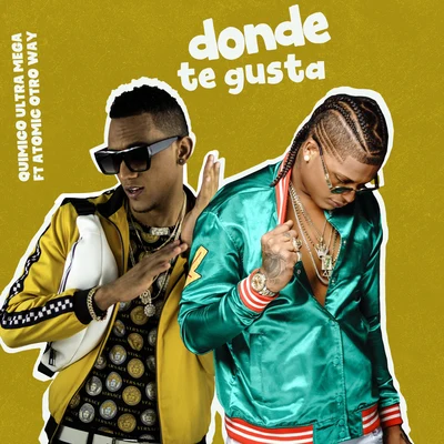 Donde Te Gusta 專輯 Quimico Ultra Mega/Young Hollywood/Sensato/Guaynaa