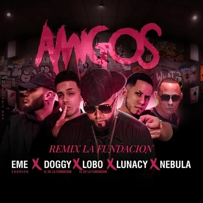 Amigos (Remix la Fundacion) 专辑 Eme Carrion