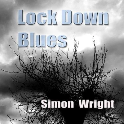 Lock Down Blues 專輯 Simon Wright