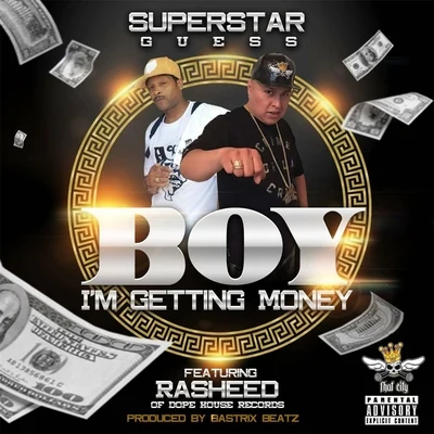 Boy Im Getting Money (feat. Rasheed) 專輯 Superstar Guess/Gucci Mane