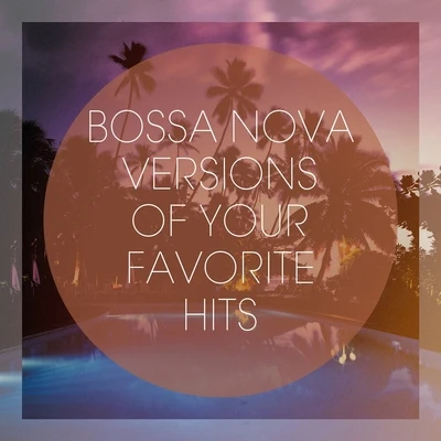 Bossa Nova Versions of Your Favorite Hits 专辑 Bossa Café En Ibiza/Shakuhachi Sakano/Classical Lullabies