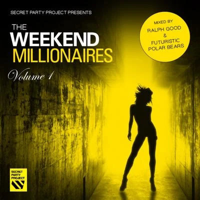 Secret Party Project Pres. The Weekend Millionaires, Vol. 1 專輯 Futuristic Polar Bears/Reggio