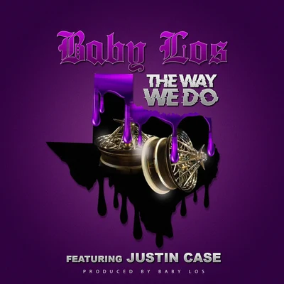 The Way We Do 專輯 Justin Case