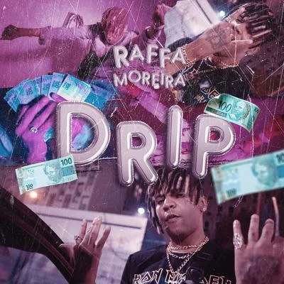 Drip 專輯 Raffa Moreira