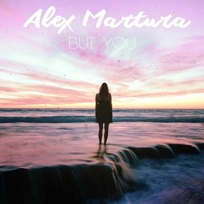 But You 专辑 Alex Martura