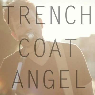 Trench Coat Angel (Acoustic) 專輯 Tyler Ward