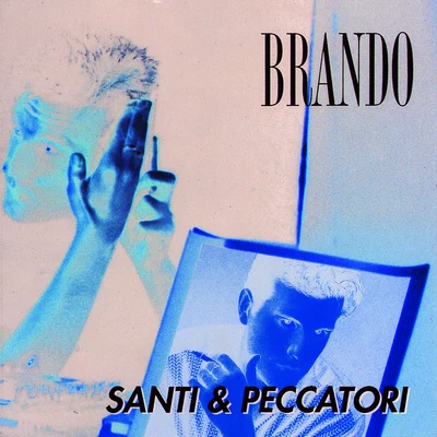 Santi E Peccatori 专辑 Brando/Dusty/WNCfam/dPans/Marseaux