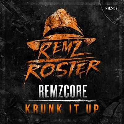 Krunk It Up 專輯 Neiko/Remzcore