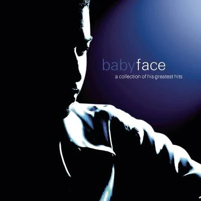 A Collection Of His Greatest Hits 专辑 Babyface